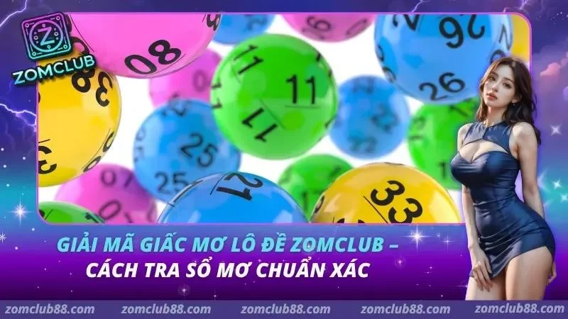 Giải Mã Giấc Mơ Lô Đề ZomClub