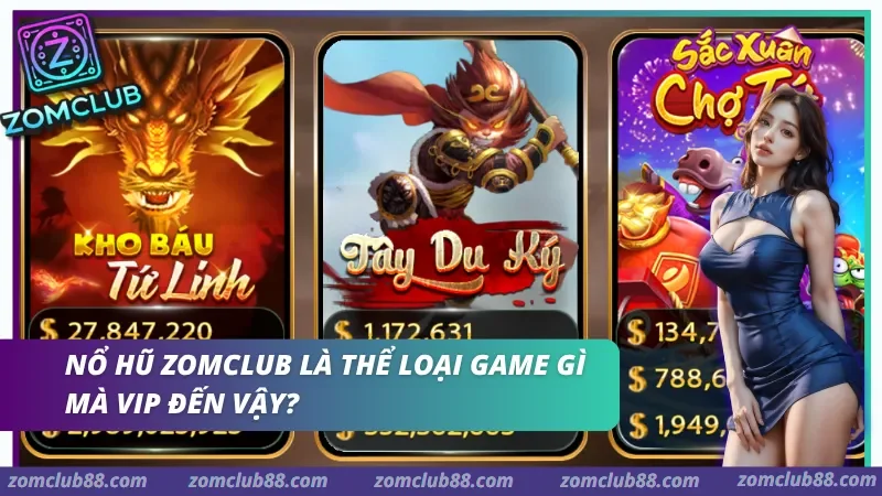 Tổng quan sảnh nổ hũ slot jackpot tại ZomClub 2026