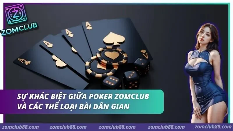 Hình ảnh Poker Zomclub 1 1 trong bài viết Poker ZomClub: Đỉnh Cao Trí Tuệ Và Chiến Thuật Quản Lý Vốn. Sự khác biệt giữa các quân bài Tây hiện đại trong Poker và các bộ Bài Phỏm