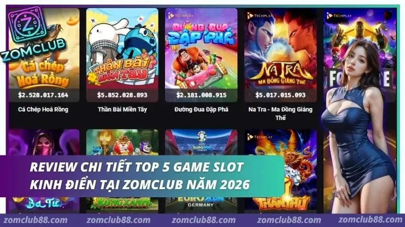 Slot Tây Du Ký và nhóm game phiêu lưu trong top slot nổ hũ Zomclub có free spin bonus và biểu tượng đặc biệt